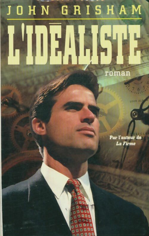 Livrenpoche : L'idéaliste - John Grisham - Livre