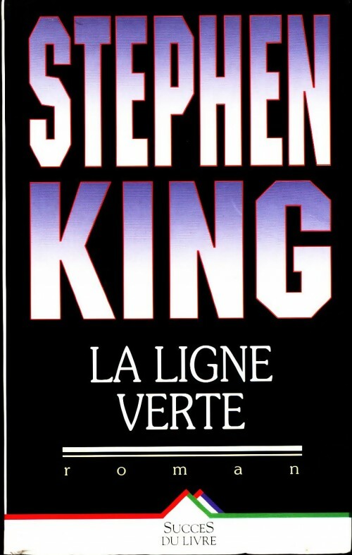 Livrenpoche : La ligne verte - Stephen King - Livre