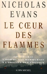 Livrenpoche : Le coeur des flammes - Nicholas Evans - Livre