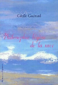 Livrenpoche : Philosophie légère de la mer - Cécile Guérard - Livre