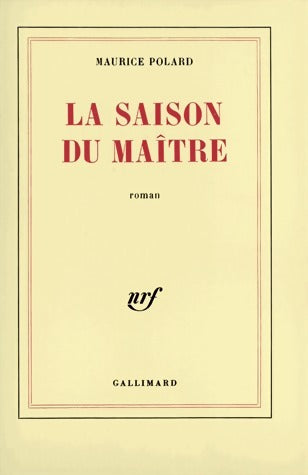 Livrenpoche : La saison du maître - Maurice Polard - Livre