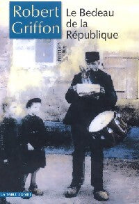 Livrenpoche : Le bedeau de la République - Robert Griffon - Livre