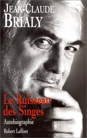 Livrenpoche : Le ruisseau des singes - Jean-Claude Brialy - Livre