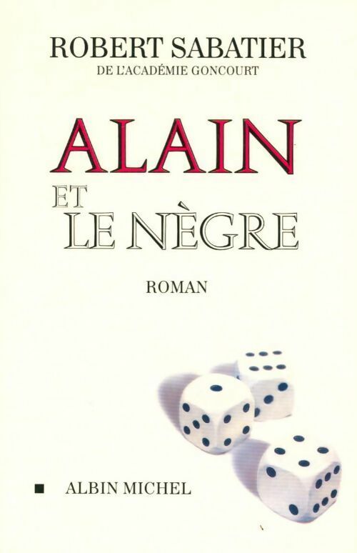 Livrenpoche : Alain et le nègre - Robert Sabatier - Livre