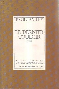 Livrenpoche : Le dernier couloir - Paul Bailey - Livre