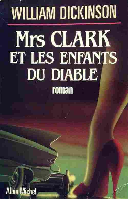 Livrenpoche : Mrs Clark et les enfants du diable - William Dickinson - Livre