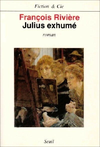 Livrenpoche : Julius exhumé - François Rivière - Livre