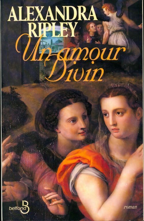 Livrenpoche : Un amour divin - Alexandra Ripley - Livre