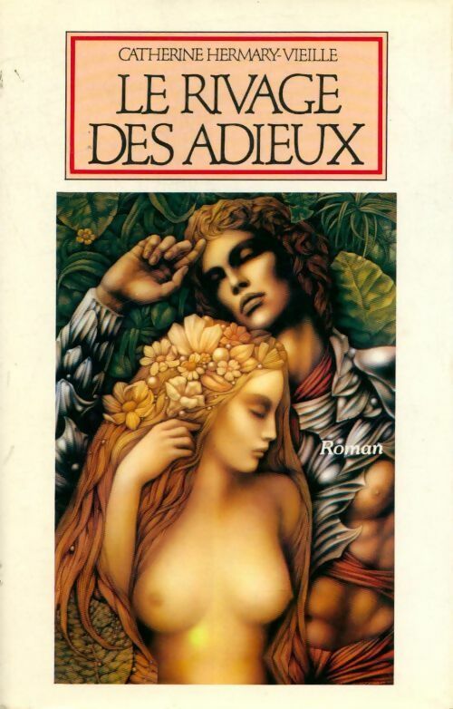 Livrenpoche : Le rivage des adieux - Catherine Hermary-Vieille - Livre