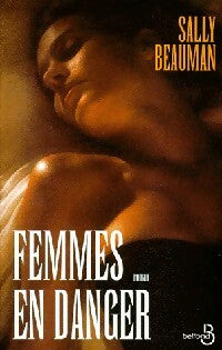 Livrenpoche : Femmes en danger - Sally Beauman - Livre