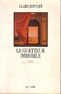 Livrenpoche : Le guetteur immobile - Bonnafe Claire - Livre