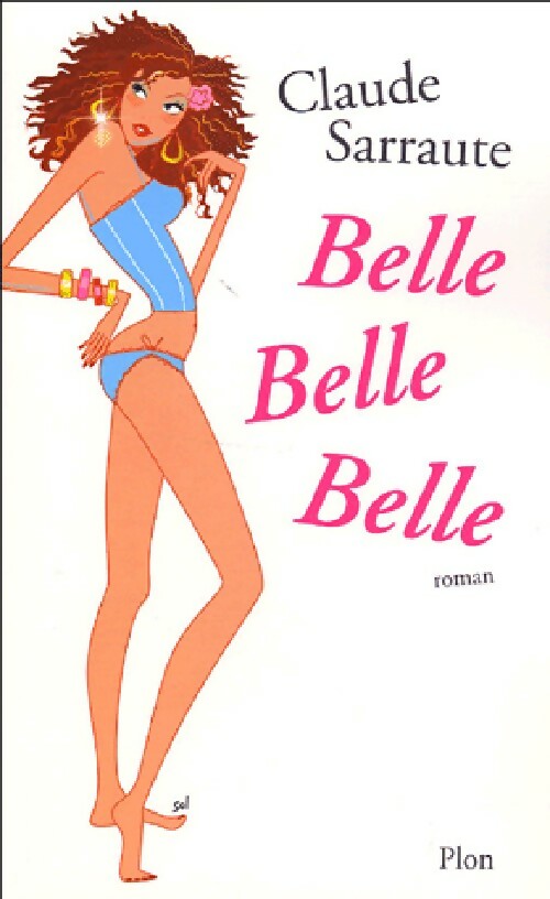 Livrenpoche : Belle, belle, belle - Claude Sarraute - Livre
