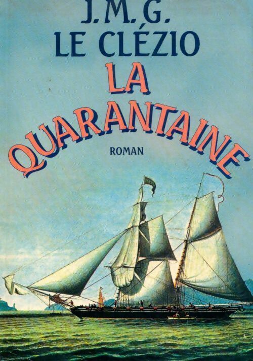 La quarantaine - Jean-Marie Gustave Le Clézio -  Gallimard GF - Livre
