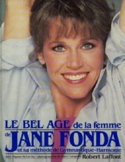Livrenpoche : Le bel âge de la femme - Jane Fonda - Livre