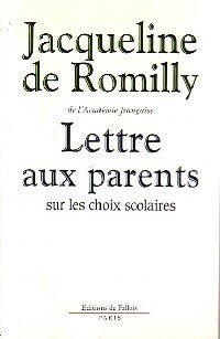 Livrenpoche : Lettre aux parents sur les choix scolaires - Jacqueline De Romilly - Livre