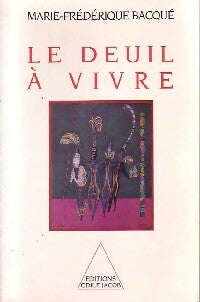 Livrenpoche : Le deuil à vivre - Marie-Frédérique Bacqué - Livre