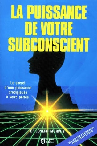 Livrenpoche : La puissance de votre subconscient - Joseph Murphy - Livre