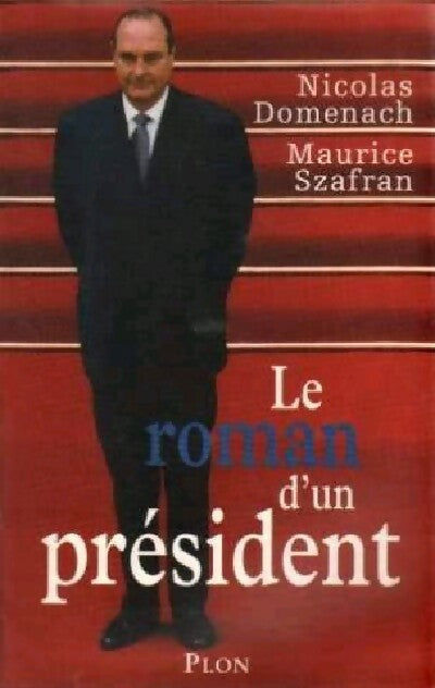 Livrenpoche : Le roman d'un président - Maurice Szafran, Nicolas Domenach - Livre