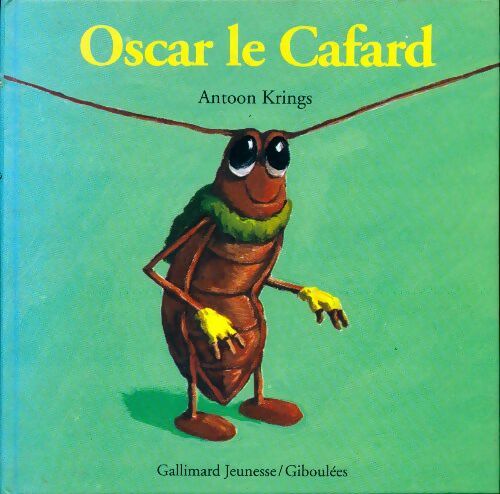 Livrenpoche : Oscar le cafard - Antoon Krings - Livre