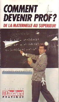 Livrenpoche : Comment devenir prof ? - Muriel Sarrault - Livre