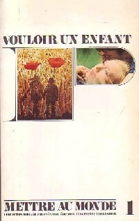 Livrenpoche : Vouloir un enfant - Jacqueline Dana - Livre