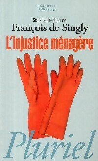 Livrenpoche : L'injustice ménagère - François De Singly - Livre
