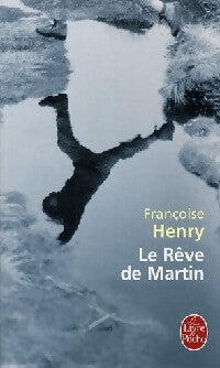 Livrenpoche : Le rêve de Martin - Françoise Henry - Livre