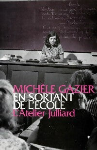 Livrenpoche : En sortant de l'école - Michèle Gazier - Livre