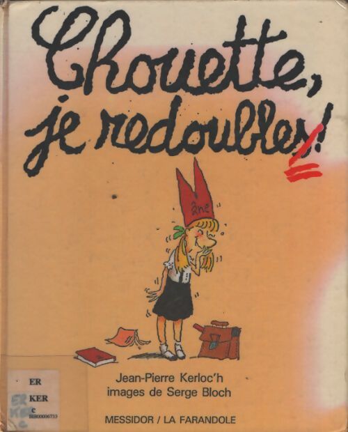 Chouette, je redouble - Jean-Pierre Kerloc'h - Livre