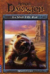 Livrenpoche : Amos Daragon Tome V : La tour d'El-Bab - Bryan Perro - Livre