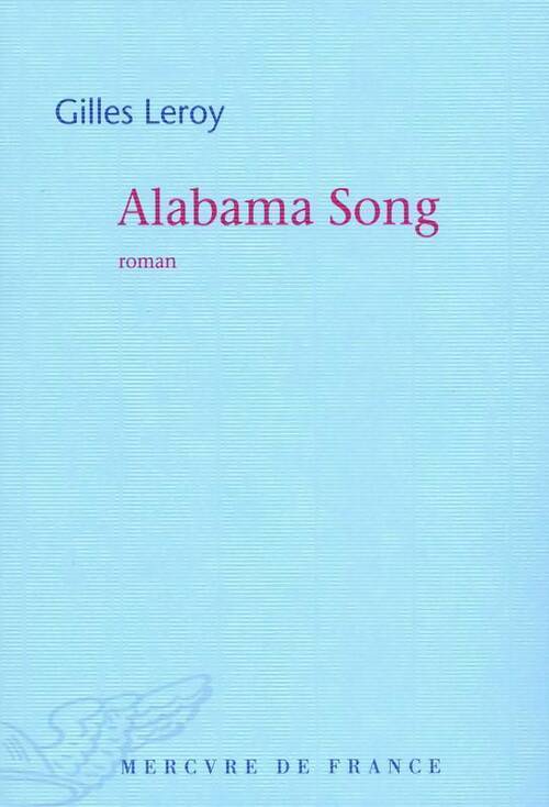 Livrenpoche : Alabama song - Gilles Leroy - Livre