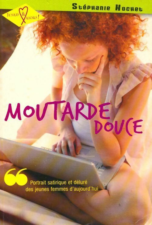 Livrenpoche : Moutarde douce - Stéphanie Hochet - Livre