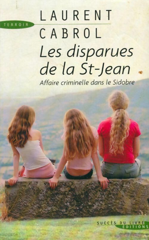 Livrenpoche : Les disparues de la Saint-Jean - Laurent Cabrol - Livre