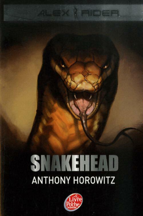 Livrenpoche : Les aventures d'Alex Rider Tome VII : Snakehead - Anthony Horowitz - Livre
