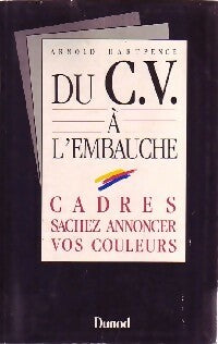 Livrenpoche : Du C.V. à l'embauche - Arnold Hartpence - Livre