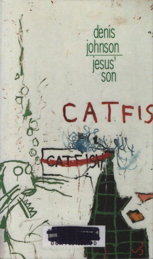 Jesus' son - Denis Johnson - Livre