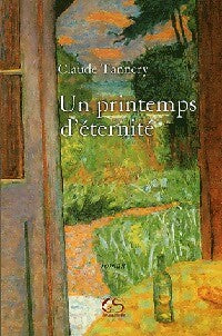 Livrenpoche : Un printemps d'éternité - Claude Tannery - Livre