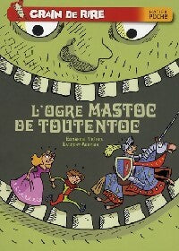 Livrenpoche : L'ogre Mastoc de Toutentoc - Emmanuel Trédez - Livre