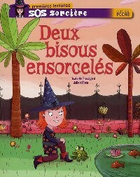 Livrenpoche : Deux bisous ensorcelés - Isabelle Rossignol - Livre