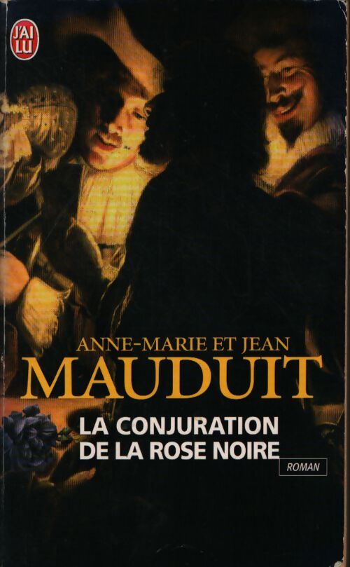 La conjuration de la rose noire - Anne-Marie Mauduit, Jean Mauduit - Livre