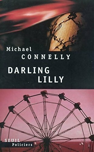 Livrenpoche : Darling Lilly - Michael Connelly - Livre