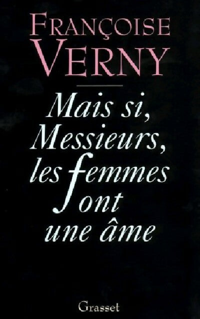 Livrenpoche : Mais si, messieurs, les femmes ont une âme - Françoise Verny - Livre
