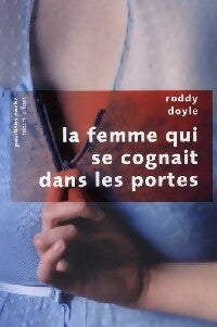 La femme qui se cognait dans les portes - Roddy Doyle - Livre