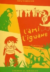 Livrenpoche : L'ami iguane - Alex Cousseau - Livre