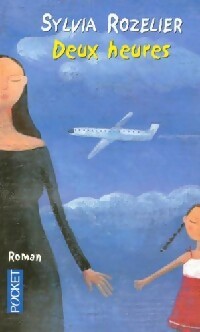 Livrenpoche : Deux heures - Sylvia Rozelier - Livre