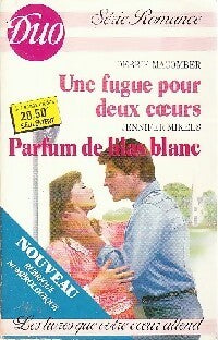 Livrenpoche : Une fugue pour deux coeurs / Parfum de lilas blanc - Jennifer Mikels, Debbie Macomber - Livre