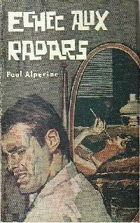 Livrenpoche : Echec aux radars - Paul Alpérine - Livre