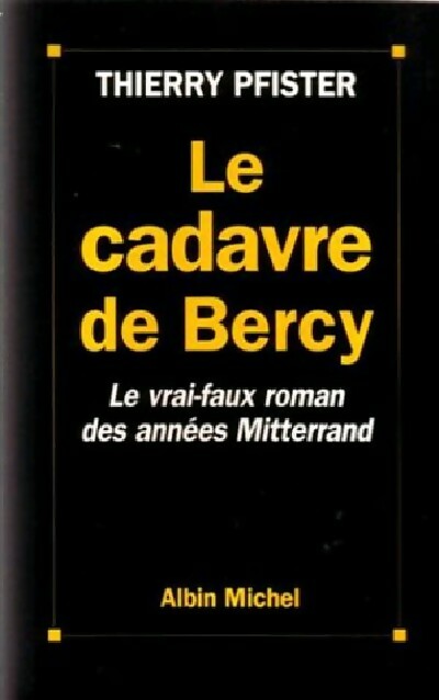 Livrenpoche : Le cadavre de bercy - Thierry Pfister - Livre