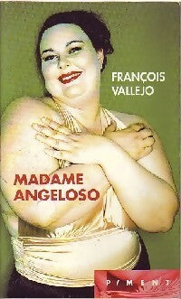 Livrenpoche : Madame Angeloso - François Vallejo - Livre