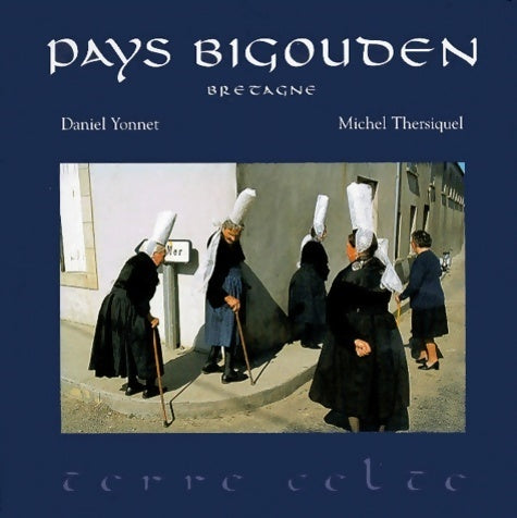 Livrenpoche : Pays bigouden - Michel Thersiquel - Livre